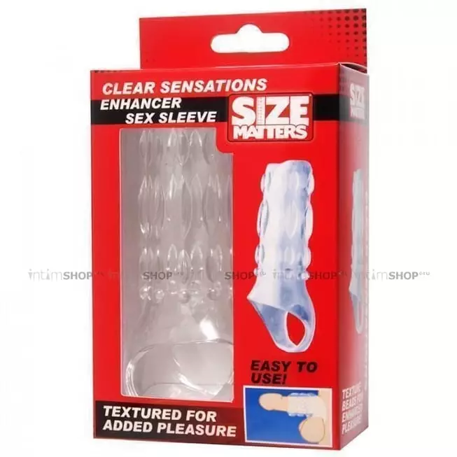 Насадка Clear Sensations Enhancer Sex Sleeve, прозрачный